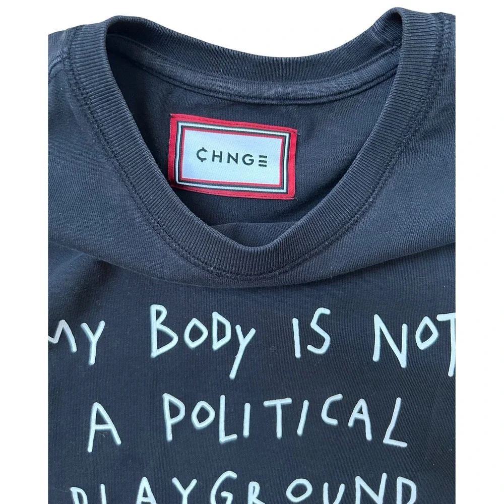 CHNGE My Body Is Not A Political Playground Organic Cotton T-Shirt Black Size M - Picture 2 of 6